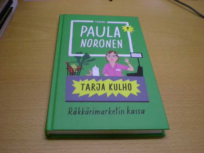 Paula Noronen: Tarja Kulho - Räkkärimarketin kassa