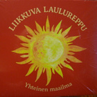 LIIKKUVA LAULUREPPU CD YHTEINEN MAAILMA - pikkukuva 1