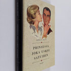 Marcia Grad : Prinsessa joka uskoi satuihin - pikkukuva 1
