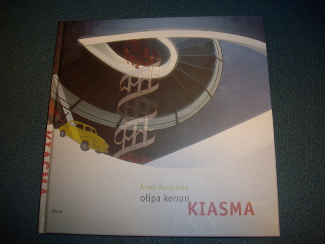 Anne Aurasmaa: Olipa kerran Kiasma (1.p.1999) Sis.postikulut