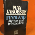 Max Jakobson: Finnland - Mytos und Wirklichkeit - pikkukuva 1