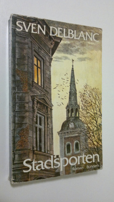 Sven Delblanc : Stadsporten