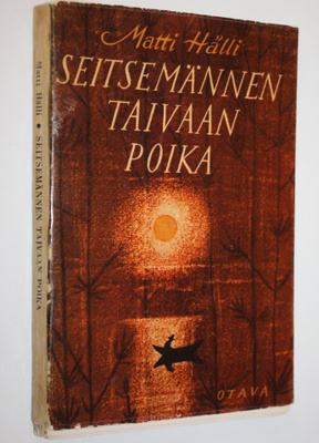 Matti Hälli : Seitsemännen taivaan poika : fantasioita