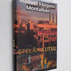 Manuel Vazquez Montalban : Etelän kutsu - pikkukuva 1