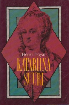 Henri Troyat - Katariina Suuri