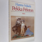 Hannu Mäkelä : Pekka Peloton : lastenkirja - pikkukuva 1