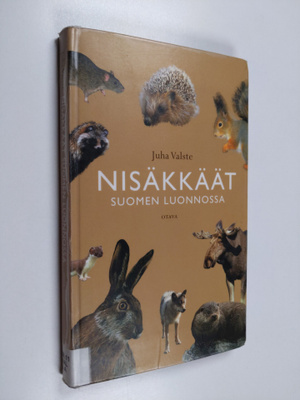 Juha Valste : Nisäkkäät Suomen luonnossa
