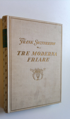 Frank Swinnerton : Tre moderna friare