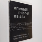 Ammattimiehet asialla : Suomen matemaatikko- ja fyysikkol... - pikkukuva 1