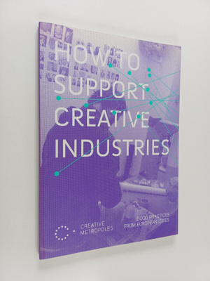 Creative Metropoles : How to Support Creative Industries ...
