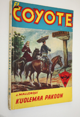 Jose Mallorqui : Kuolemaa pakoon : seikkailuromaani viime...