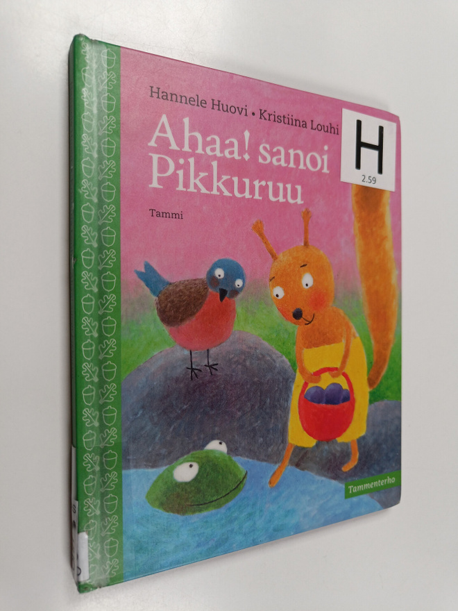 Hannele Huovi : Ahaa! sanoi Pikkuruu