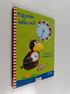 Nele Moost : Paljonko kello on? Pikku korppi Raitasukan p...