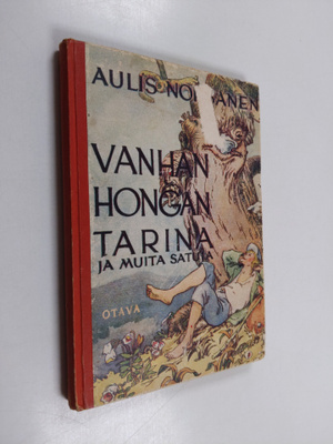 Aulis Nopsanen : Vanhan hongan tarina ja muita satuja