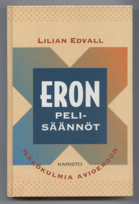 Lilian Edvall: Eron pelisäännöt