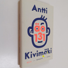 Antti Kivimäki : ÄO 131 : romaani - Älykkyysosamäärä sata... - pikkukuva 1