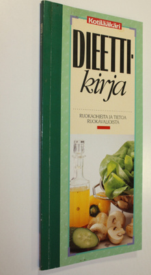 Soili Soisalo : Dieettikirja : ruokaohjeita ja tietoa ruo...