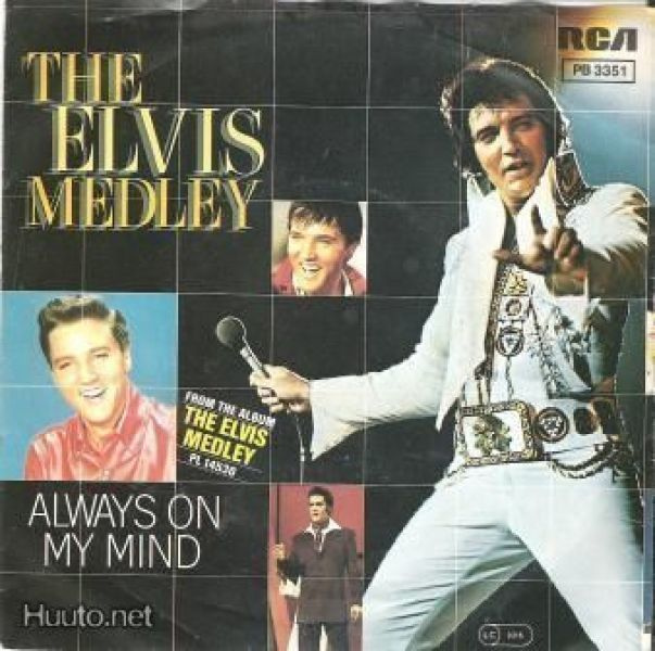 ELVIS PRESLEY:THE ELVIS MEDLEY/ALWAYS ON MY MIND:VINYYLI 7"