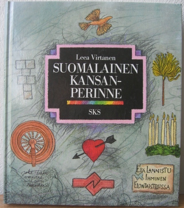 Leea Virtanen: Suomalainen kansanperinne, SKS 1991. 2p.