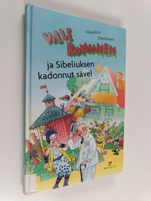 Maijaliisa Dieckmann : Ville Romunen ja Sibeliuksen kadon...