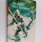 Fridtjof Nansen : På skidor över Grönland : Eskimåliv - pikkukuva 1