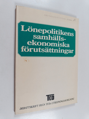 Lönepolitikens samhällsekonomiska förutsättningar