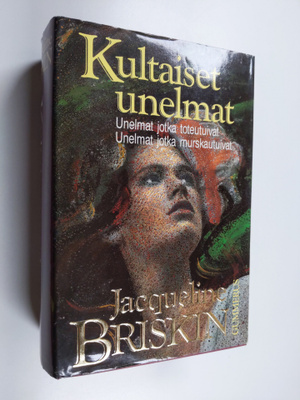 Jacqueline Briskin : Kultaiset unelmat 1-2 (yhteissidos)