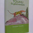 Pilvi Saaristo ym. : Touhu löytää metsän - pikkukuva 1