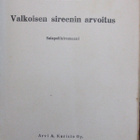 Kaarlo Nuorvala: Valkoisen sireenin arvoitus, Karisto 1944. - pikkukuva 4