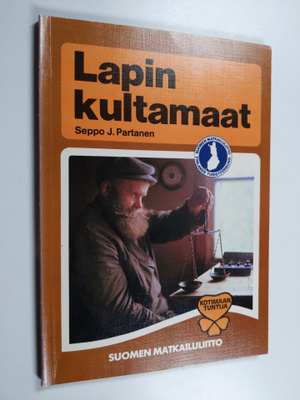 Seppo J. Partanen : Lapin Kultamaat