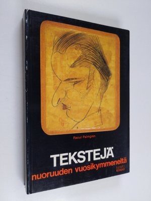 Raoul Palmgren : Tekstejä nuoruuden vuosikymmeneltä
