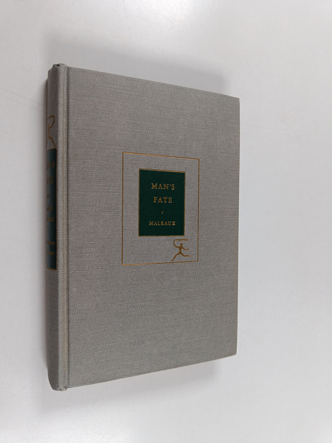 Andre Malraux : Man's Fate, la Condition Humaine