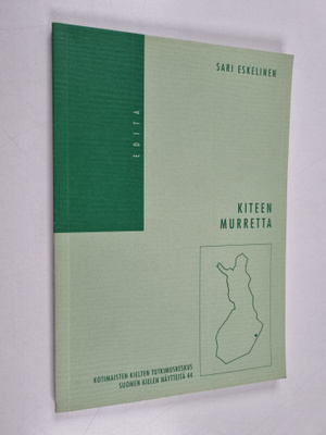 Sari Eskelinen : Kiteen murretta