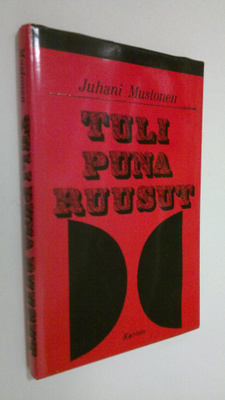 Juhani Mustonen : Tulipunaruusut