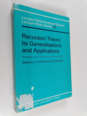 S. S. Wainer : Recursion theory: its generalisations and ...