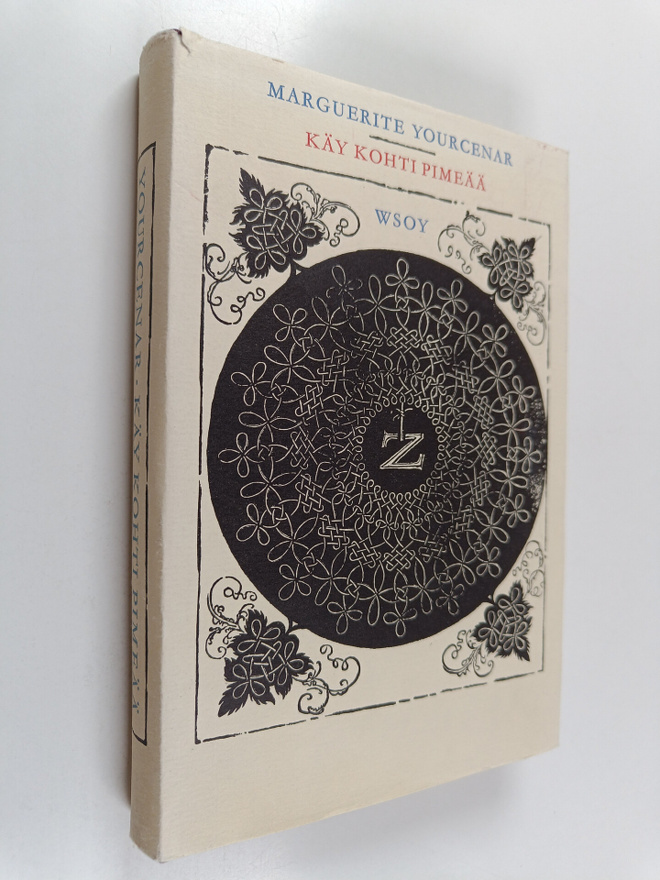 Marguerite Yourcenar : Käy kohti pimeää