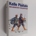 Kalle Päätalo : Selkosten viljastaja : eräkertomuksia - pikkukuva 1