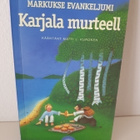 Matti J. Kuronen : Markukse evankeljumi Karjala murteell - pikkukuva 1