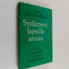 Vasili Suhomlinski : Sydämeni lapsille annan - pikkukuva 1
