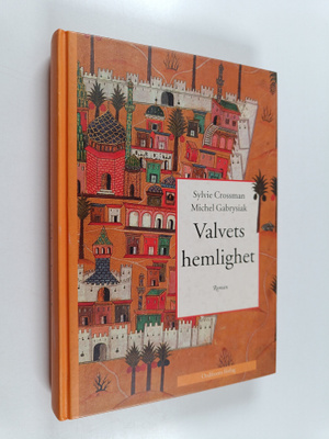 Sylvie Crossman : Valvets hemlighet