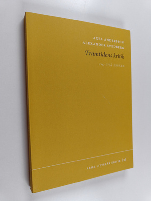 Axel Andersson ym. : Framtidens kritik