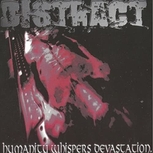 Distract - Humanity Whispers Devastation (CD) MINT!!