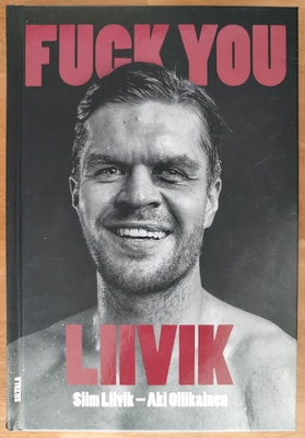 Siim Liivik & Aki Ollikainen: Fuck You Liivik