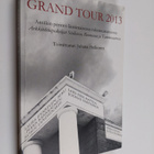 Grand Tour 2013 : antiikin perintö länsimaisessa rakennus... - pikkukuva 1