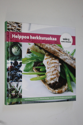 Helle Brönnum (ohjeet) Carlsen : Helppoa herkkuruokaa : v...