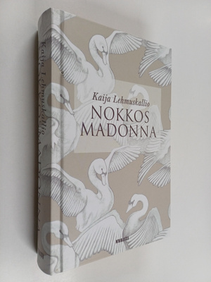 Kaija Lehmuskallio : Nokkosmadonna (signeerattu)