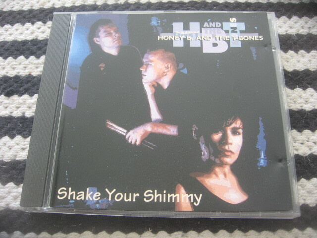Honey B. And The T-Bones - Shake Your Shimmy