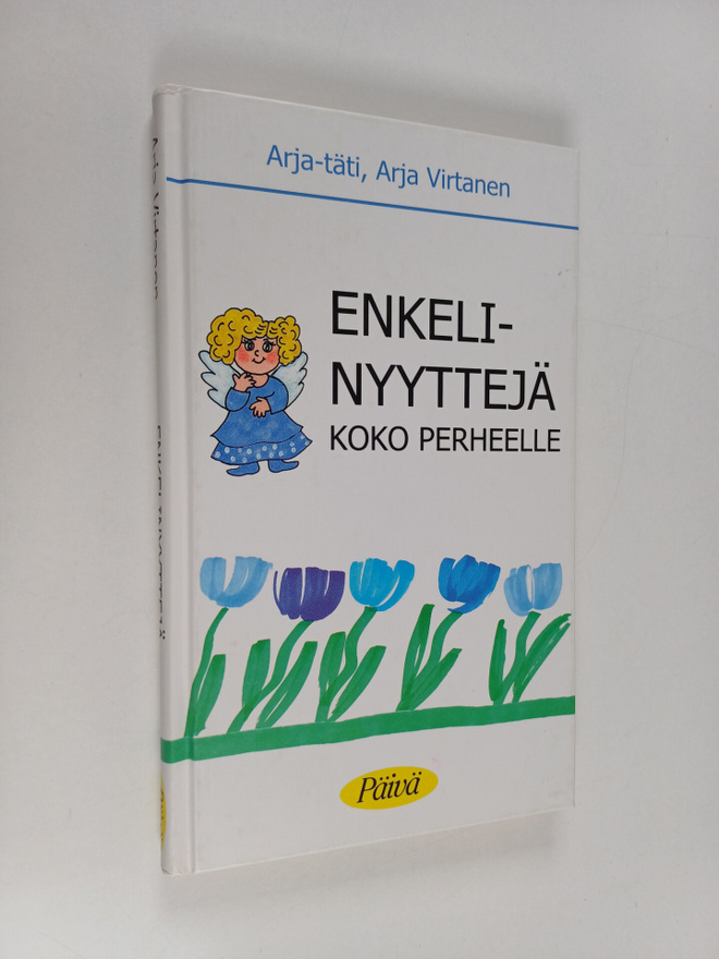 Arja Virtanen : Enkelinyyttejä koko perheelle