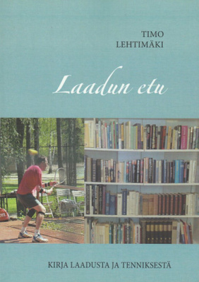 Timo Lehtimäki: Laadun etu
