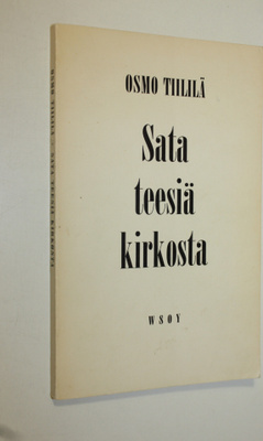 Osmo Tiililä : Sata teesiä kirkosta